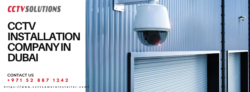 CCTV Installation Compnay in Dubai